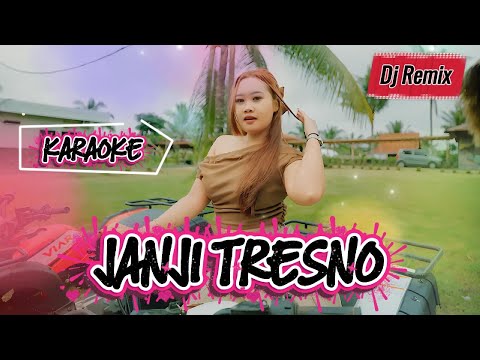 DJ SLOW BASS 2025 - Janji Tresno [ KARAOKE ]