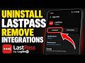 How to uninstall LastPass from Android and remove browser integrations - Easy Tutorial