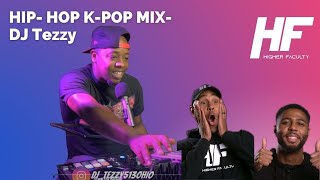 HIP- HOP K-POP MIX- DJ Tezzy