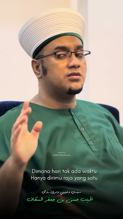 Heart-touching Qosidah by the late Habib Hasan bin Ja'far Assegaf