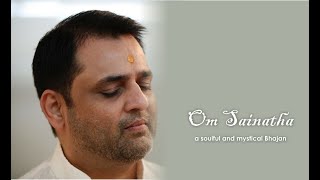 Download Lagu Om Sainatha - A soulful and mystical Bhajan MP3 Download Lagu Om Sainatha - A soulful and mystical Bhajan MP3