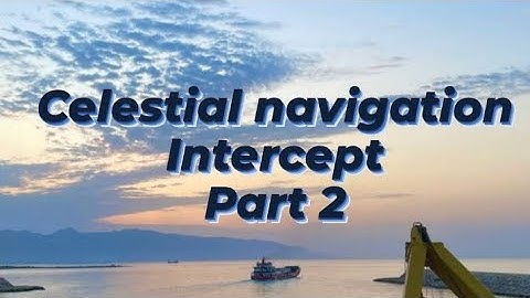 celestial navigation intercept Persian language part 2
