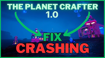 The Planet Crafter 1.0 How To FIX CRASHING | Easy Fix in 1 minute 2025