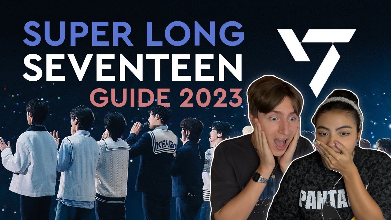 SUPER LONG SEVENTEEN GUIDE 2023 - Full Guide Reaction | Couple Reacts