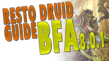 BfA RESTO DRUID M+ GUIDE | Talents, Gameplay, DPS & More | WoW 8.0.1 Battle for Azeroth