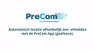 Instructievideo: Automatisch locatie afhankelijk aan- afmelden met de PreCom App screenshot 3