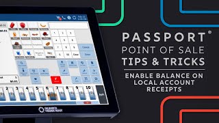 Passport POS Tips & Tricks: Enable Balance on Local Account Receipts