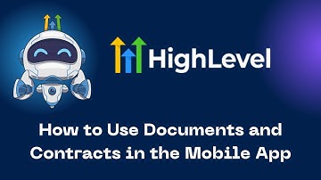 How to Use Documents and Contracts in the Mobile App #gohighlevel
