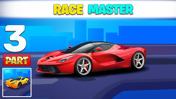 🆕 Max Level • Race Master 3D - Car Racing Gameplay Walkthrough Part 3 (iOS Android ) | Max Level