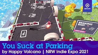 Lets Play Pre-Release You Suck at Parking by Happy Volcano | devcom NRW Indie Expo