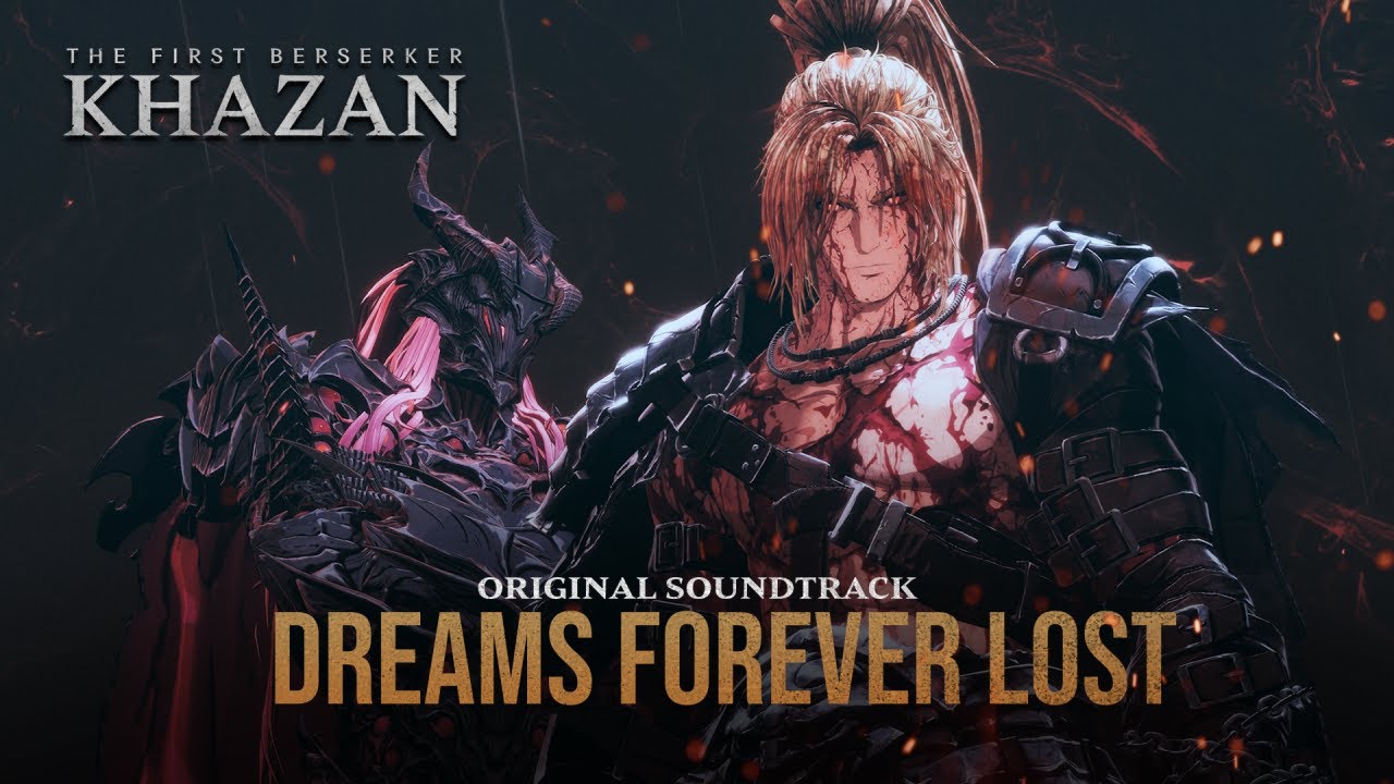 [The First Berserker: Khazan] Dreams Forever Lost