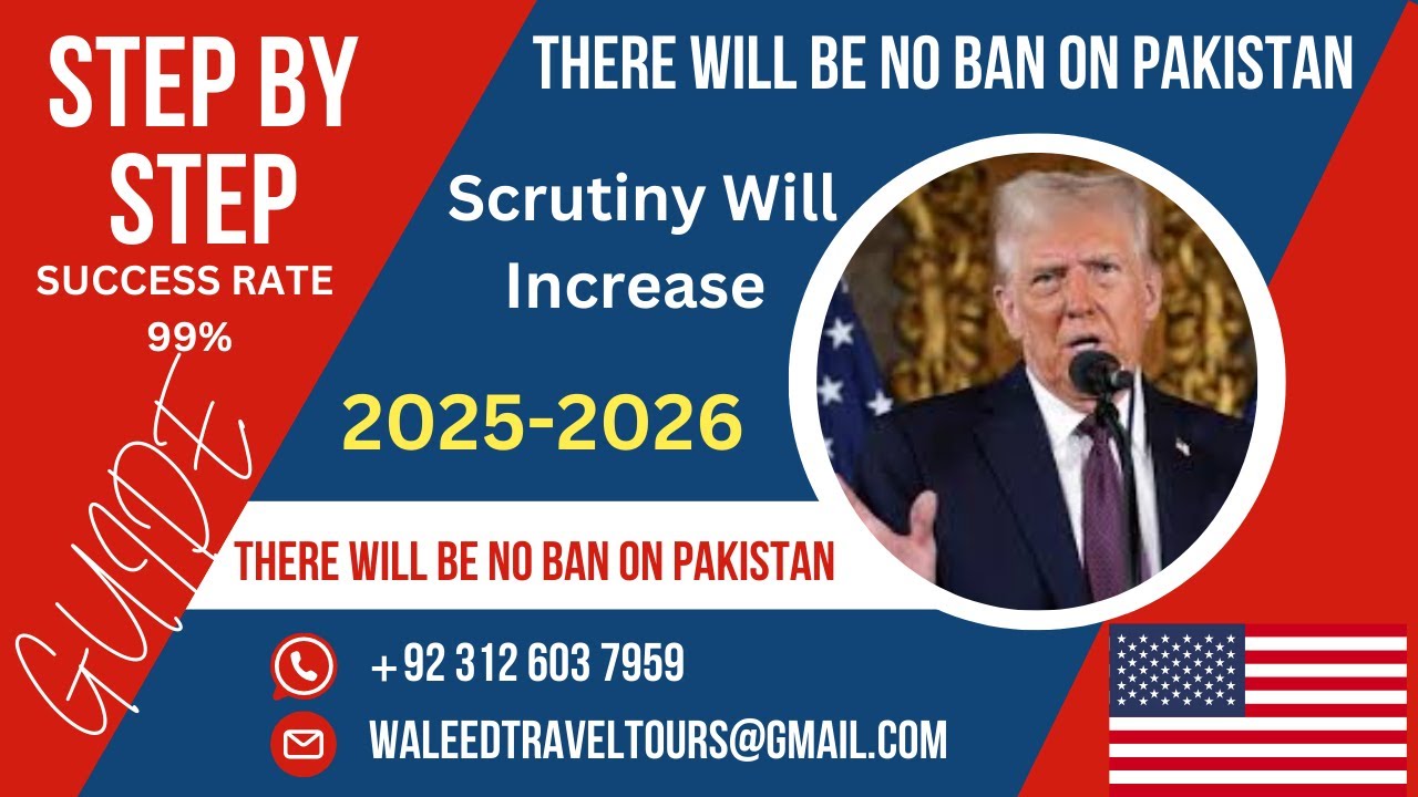 No Travel Ban Imposed by the United States on Pakistan,Scrutiny Will ...