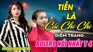 Chiều Sân Ga, Tiền Là Cái Chi Chi ► Đơn Ca Diễm Trang Bolero Disco Hay Nhất Tháng 4/2024