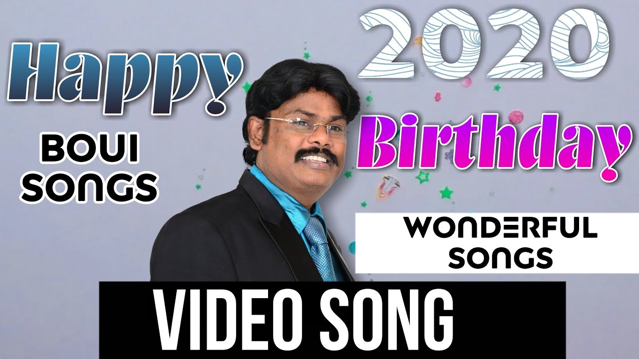 BOUI2020 Bouisong 2020 Full video song Aadevunde ninnu  Happy Birthday Song BOUI DIGITAL SONGS