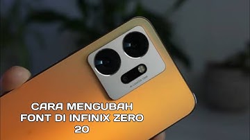 Cara Mengubah Font Di Infinix Zero 20