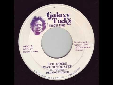 Delano Tuckers - Evil Doers Watch Your Step (GALAXY TUCKER) 7