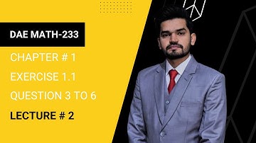 DAE APPLIED MATHEMATICS-II LECTUER#2 EX#1.1 (Math-233)