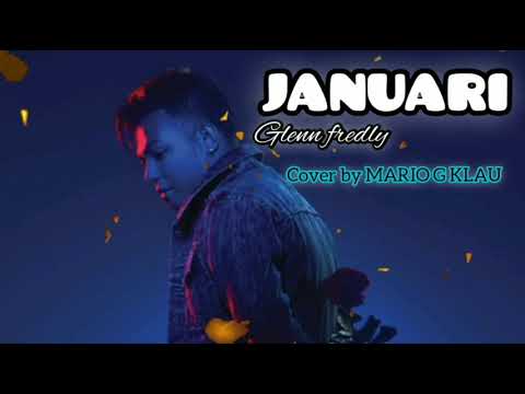 🍁LAGU JANUARI(GLENN FREDLY) Cover song by mario g klau_ MGK NGAMEN SESSION_#GLENNFREDLY#MARIOG KLAU#