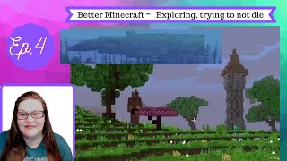 Better Minecraft PLUS Modpack~ Ep 4 Exploring while trying to avoid death  ~ Minecraft 1.16.5 Pack