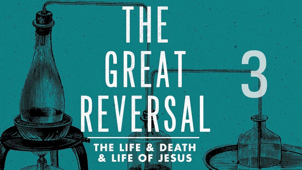 Love Lab: The Great Reversal (Session 3) Matt LeRoy