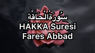 HAKKA Suresi-Fares Abbad