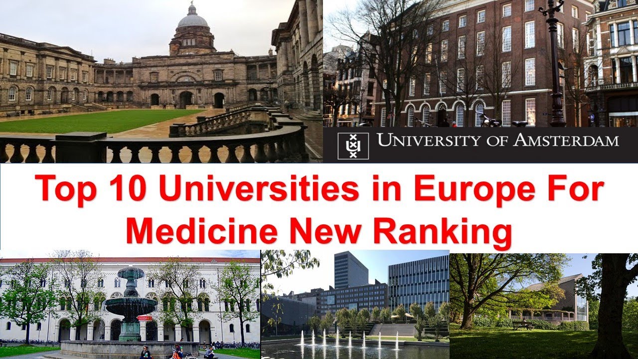 Top 10 Universities in Europe For Medicine New Ranking | University of ...