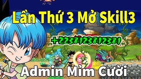 Ngọc Rồng Online - Trả thù admin mở skil3 cho đệ hóa khỉ vĩnh viễn lần 3