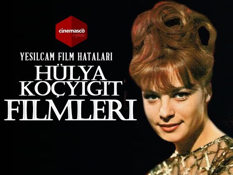 Hülya Koçyiğit Film Hataları