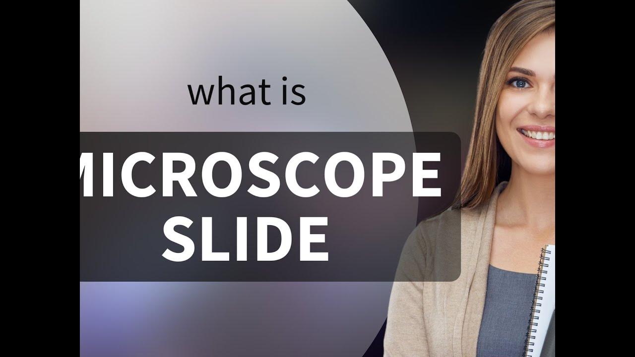 Microscope slide — meaning of MICROSCOPE SLIDE YouTube