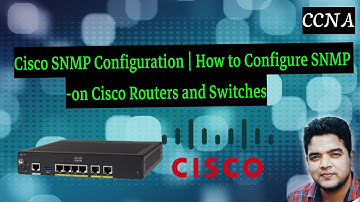 Cisco SNMP Configuration | How to Configure SNMP on Cisco Routers and Switches
