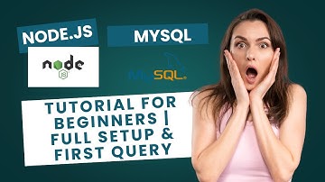 Node.js + MySQL Tutorial for Beginners | Full Setup & First Query