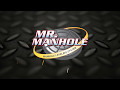 Mr. Manhole Process in a minute