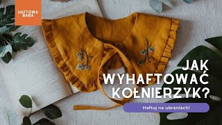 Jak haftować na ubraniach Kołnierzyk z lnu | Haftowa Baba