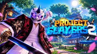 Project Slayers 2 Early Game: What you need to know