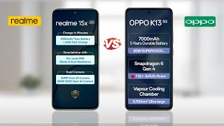 Realme 15x 5g vs Oppo K13 5g || Full Comparison