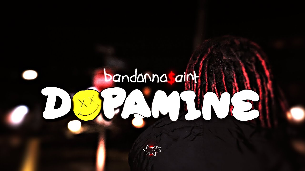 Bandanna$aint - Dopamine (Official Music Video) - YouTube