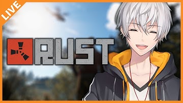 【RUST】NPC狩りは楽しいゾイ！Day.４【アベレージ/Vtuber】#アモアス勢rust