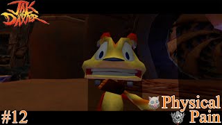 Jak & Daxter - Physical Pain