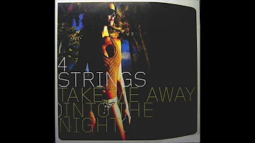 4 Strings - Take Me Away (Into The Night) (Vocal Club Mix) (2001)