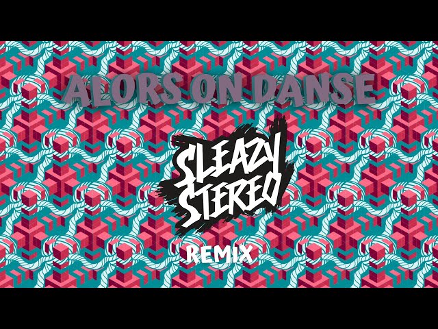 Stromae - Alors On Danse (Sleazy Stereo Remix) class=