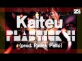 Kaiteu - Plastick II prod. Radek Palto
