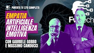 FvgTech #279 - Empatia artificiale e intelligenza emotiva. Con Gabriele Gobbo e Massimo Canducci