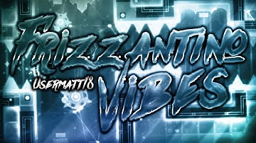 600th Demon! / "Frizzantino Vibes" (Insane Demon) by Usermatt18