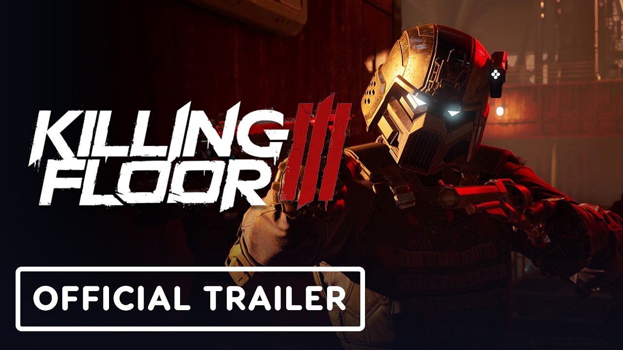 Killing Floor 3 – Official Operation: Shadow Hunter Trailer Killing Floor 3 – Official Operation: Shadow Hunter Trailer