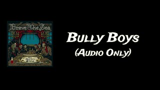 BRAVE THE SEA - Bully Boys chords