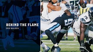 Behind the Flame: LB Erik Walden