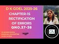 Rectification of Errors DK Goel Class 11 Chapter 15 | Q37 to Q38 Full Explanation | CBSE 2026