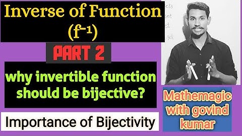 Why invertible function should be bijective; Importance of one one onto | inveritible function 12th