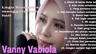 (Tanpa Iklan) Full Album Lirik Vanny Vabiola untuk Menemani Perjalanan