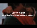 Zeus x Crona - Who's doesn't wanna fall in love (Feat. Veronica Bravo) (Lyrics)